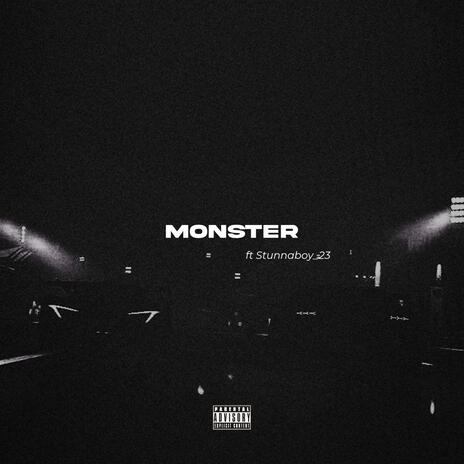 Monster ft. Stunnaboy_23 | Boomplay Music