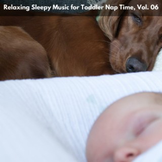 Relaxing Sleepy Music for Toddler Nap Time, Vol. 06