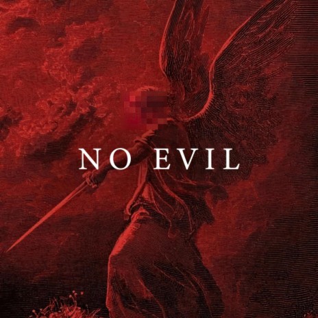 NO EVIL | Boomplay Music
