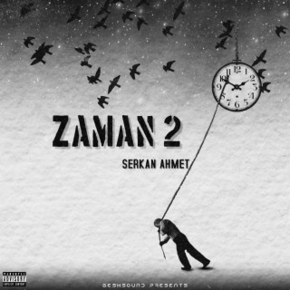 ZAMAN 2 (SözYaşı/ E.P)