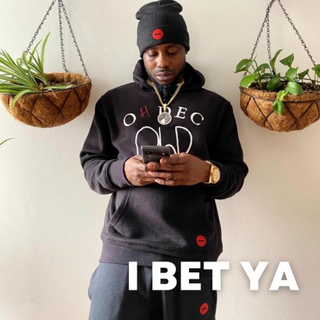 I bet ya | Boomplay Music