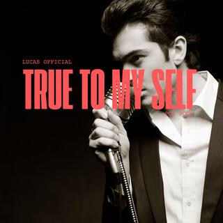 True to Myself (Pop Rock, Lucas Official)