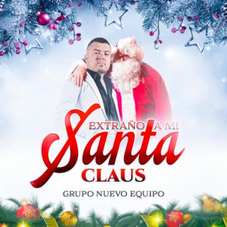 Extraño a mi Santa Claus