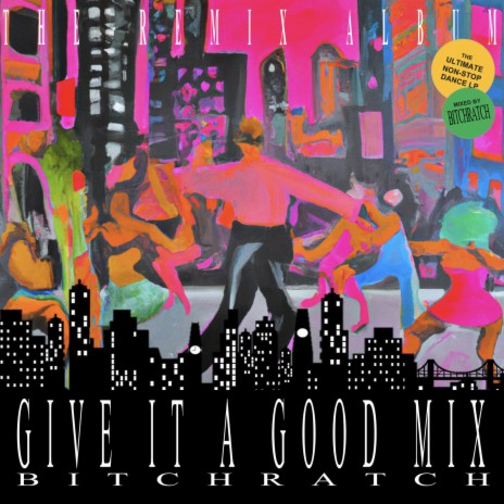 L.B.H. (Give It A Good Mix Edit) [Gloria's Hi-NRG Mix]