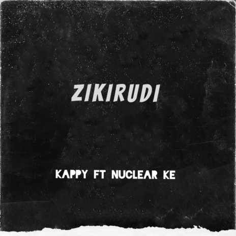 Zikirudi ft. Nuclear ke | Boomplay Music