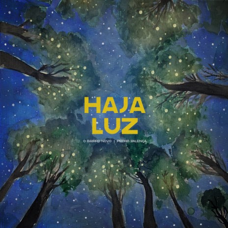 Haja Luz ft. O Bairro Novo | Boomplay Music