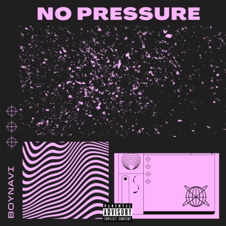 No Pressure | Boomplay Music