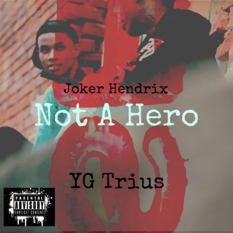 Not A Hero ft. Joker Hendrix | Boomplay Music