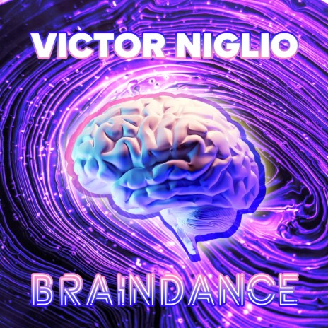 Braindance | Boomplay Music