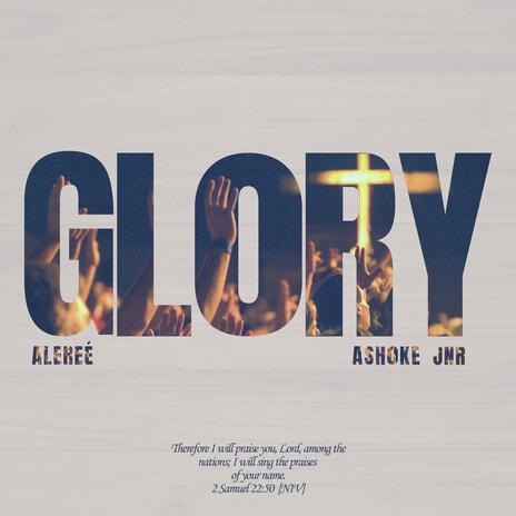 Glory ft. Alereé | Boomplay Music