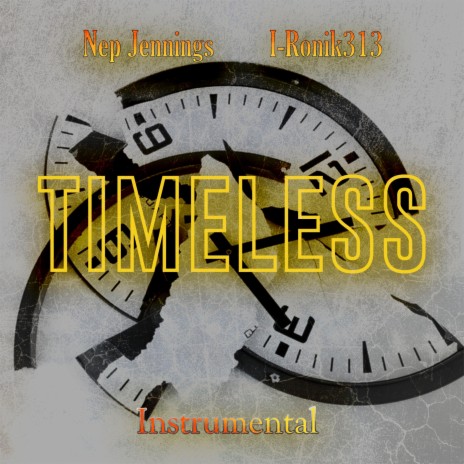 Timeless ft. Nep Jennings | Boomplay Music