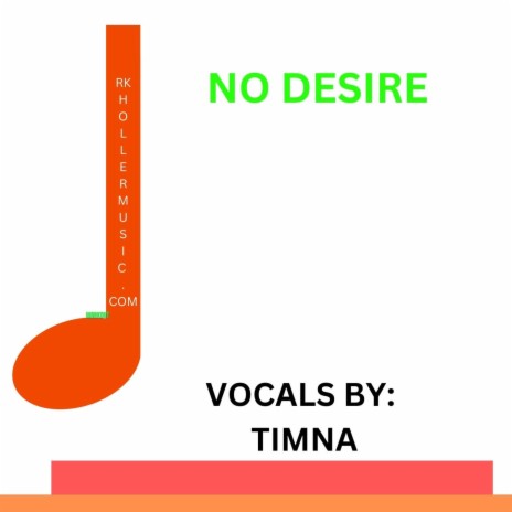 NO DESIRE ft. TIMNA | Boomplay Music