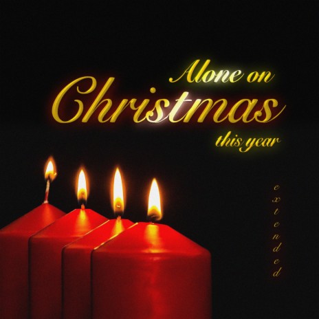 Alone on Christmas This Year (Extended Version) | Boomplay Music