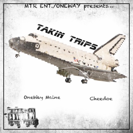Takin Trips ft. Oneway Maine | Boomplay Music