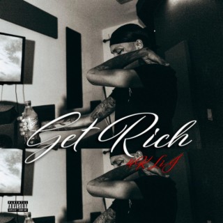 Get Rich ft. Lil Keith lyrics | Boomplay Music