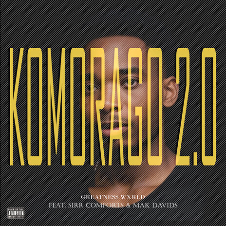 Komorago 2.0 ft. Sirr Comfort & Mak Davids | Boomplay Music