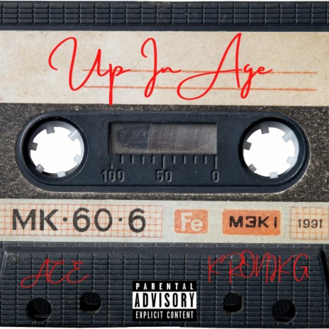 Up In Age ft. Kronik G | Boomplay Music