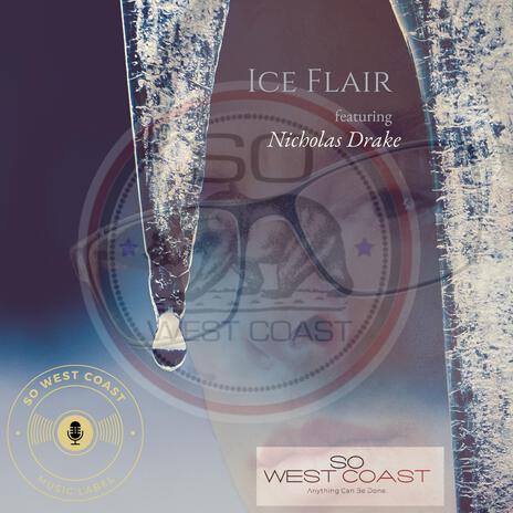 Ice Flair ft. Nicholas Drake | Boomplay Music