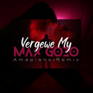 Vergewe My (Amapiano Remix)