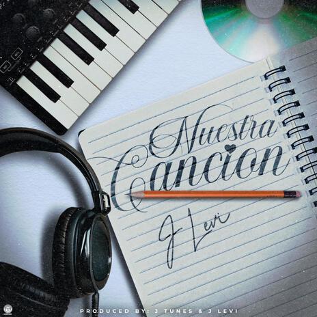 Nuestra Cancion | Boomplay Music