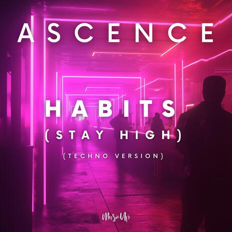 Habits (Stay High) (Techno Version) | Boomplay Music