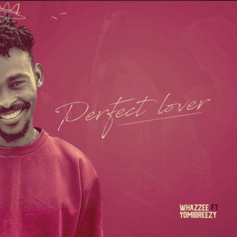 Perfect Lover ft. Yomibreezy | Boomplay Music