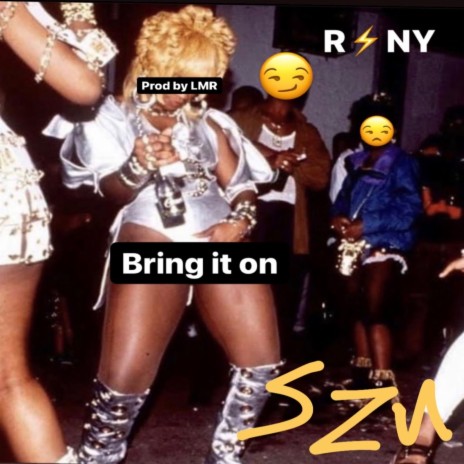 Bring it on (SZN) | Boomplay Music