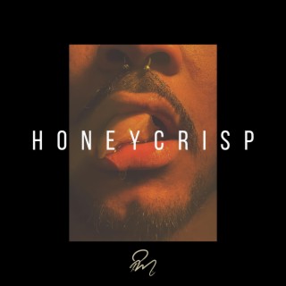 honeycrisp lyrics | Boomplay Music