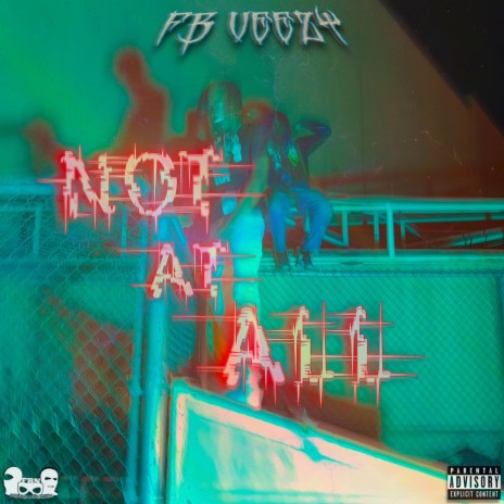Not At All | Boomplay Music
