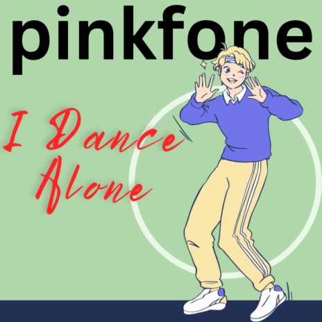 I Dance Alone