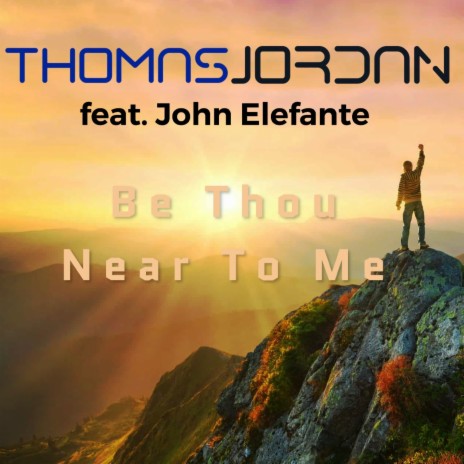 Download Thomas Jordan album songs: Be Thou Near To Me | Boomplay