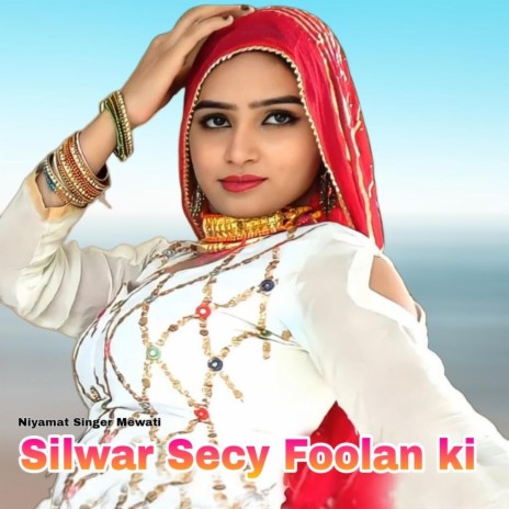 Silwar secy Foolan ki | Boomplay Music