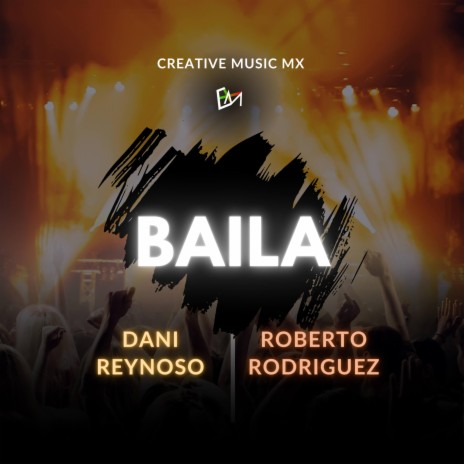 Baila ft. Roberto Rodríguez