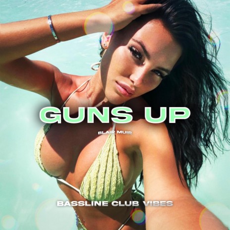 Guns Up ft. Blair Muir | Boomplay Music