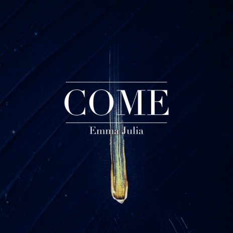 Come | Boomplay Music