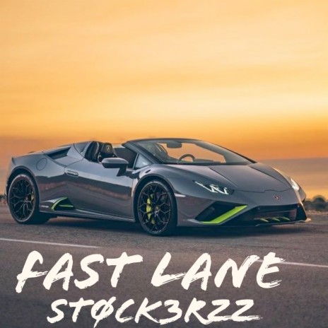 Fast Lane