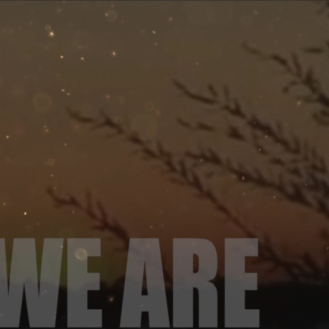 When we are | Boomplay Music