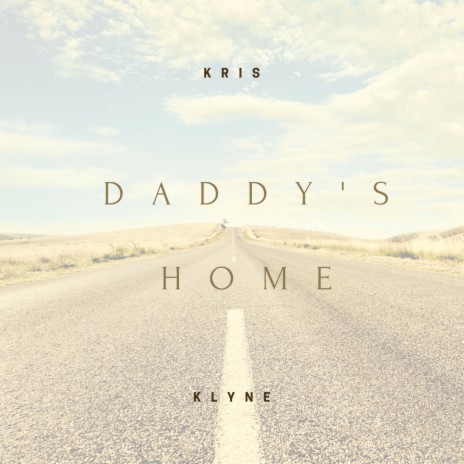 Daddy's Home | Boomplay Music