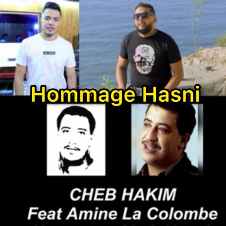 Hommage hasni ft. Amine La Colombe | Boomplay Music