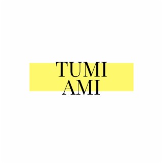 Tumi Ami