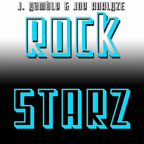 Rock Starz ft. Joe Analyze | Boomplay Music