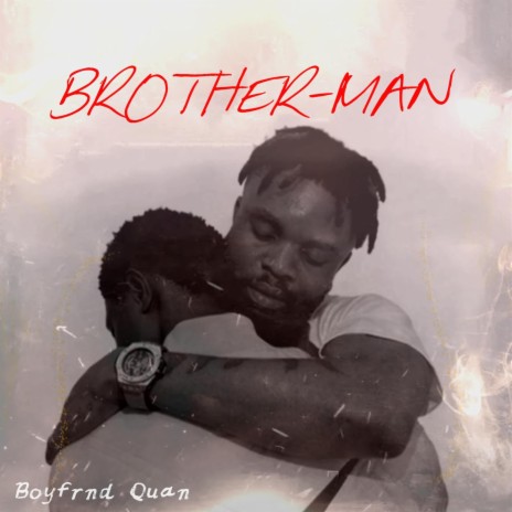 Brother Man | Boomplay Music