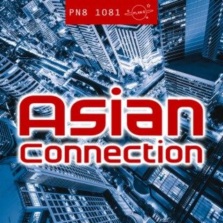 Asian Connection: Cool Electronic Fusion