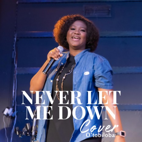 Never Let Me Down Cover (Live) | Boomplay Music