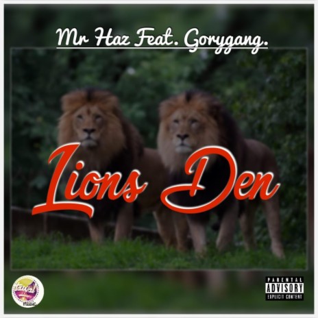Lions Den ft. Gorygang | Boomplay Music