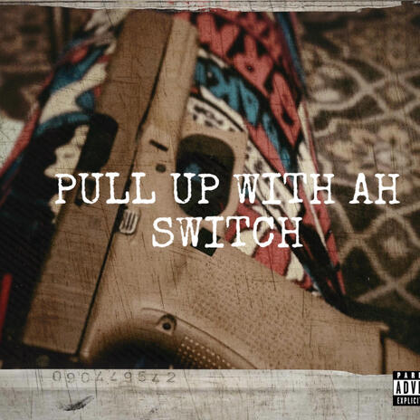 Pull Up Wit Ah Switch | Boomplay Music