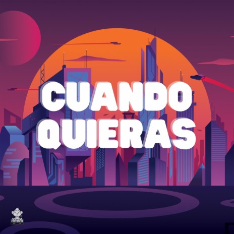 Cuando quieras | Boomplay Music