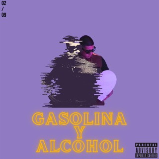 Gasolina Y Alcohol lyrics | Boomplay Music