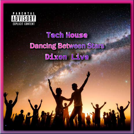 Deancing Between Stars (Tech House)