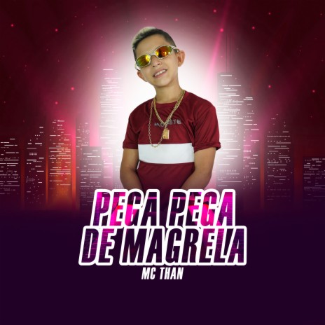 Pega Pega de Magrela | Boomplay Music